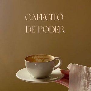 CAFECITO DE PODER